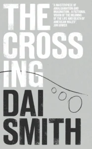 Crossing Dai Smith