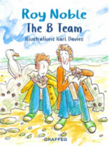 Cover image of The B Team by Roy Noble